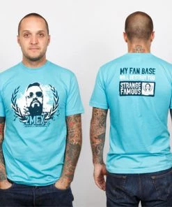 Strange Famous Records Music 2MEX - My Fan Base Will Destroy You Men's Shirt, Aqua