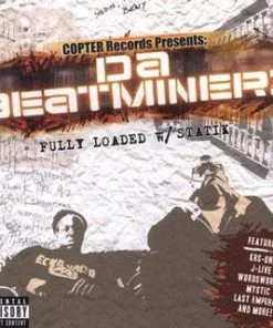 Copter Records Da Beatminerz - Fully Loaded W/ Statik, CD Music