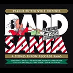 Stones Throw Peanut Butter Wolf - Badd Santa, CD $10 Items