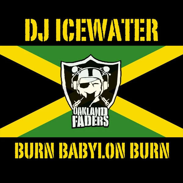 DJ Icewater - Burn Babylon Burn, Mixed CD 1 DJ Icewater - Burn Babylon Burn, Mixed CD