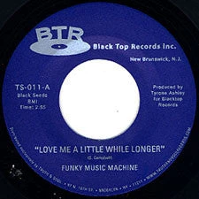 Truth & Soul Funky Music Machine - Love Me A Little While Longer, 7" Vinyl
