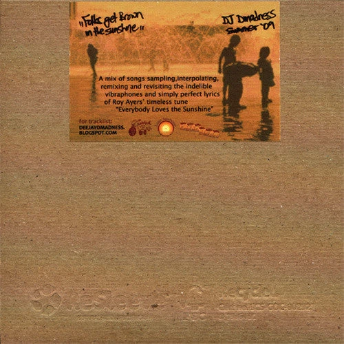 DJ Dmadness - Folks Get Brown In The Sunshine, Mixed CD 1 DJ Dmadness - Folks Get Brown In The Sunshine, Mixed CD