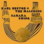Now Again Karl Hector & The Malcouns - Sahara Swing, CD Music