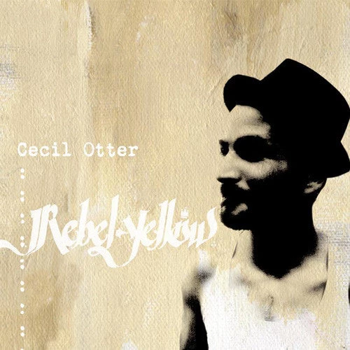 Strange Famous Records Cecil Otter - Rebel Yellow, CD 1 Strange Famous Records Cecil Otter - Rebel Yellow, CD