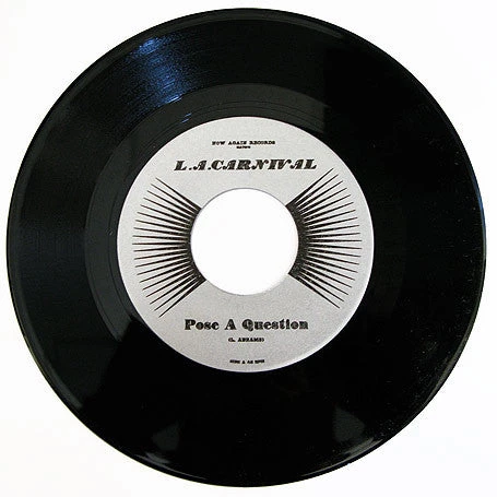 Now Again L.A. CARNIVAL - Pose A Question, 7" Vinyl 1 Now Again L.A. CARNIVAL - Pose A Question, 7" Vinyl