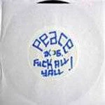 White Label P.E.A.C.E. - F!ck Ya'll, 7" Vinyl